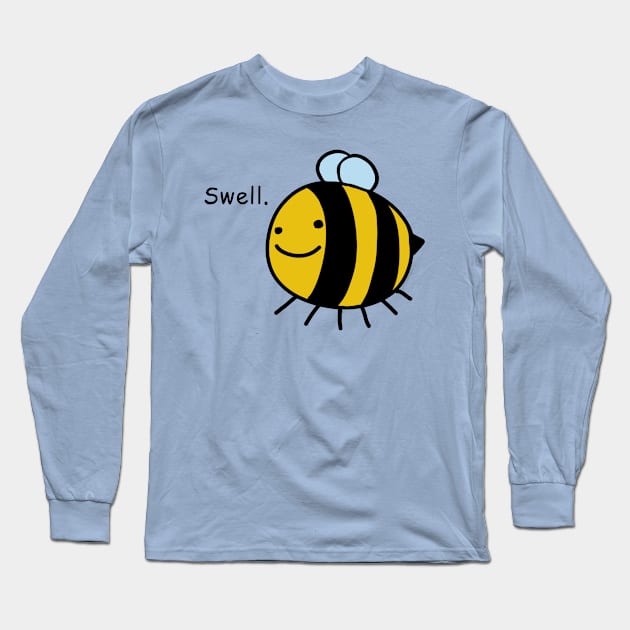 Swell bee shirt Long Sleeve T-Shirt by SwampWizard